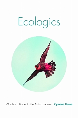 Ecologics - Cymene Howe