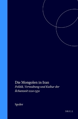 Die Mongolen in Iran - Bertold Spuler