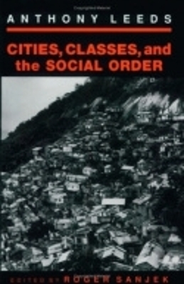 Cities, Classes, and the Social Order - Anthony Lee