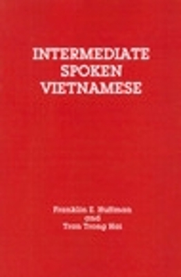 Intermediate Spoken Vietnamese - Tran Trong Hai, Franklin E. Huffman