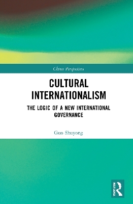 Cultural Internationalism - Guo Shuyong