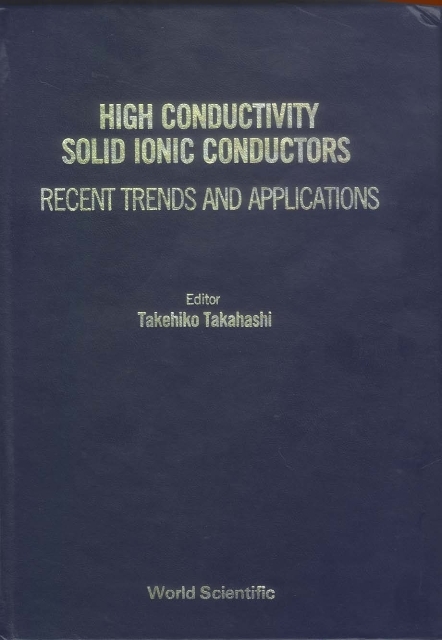 HIGH CONDUCTIVITY SOLID IONIC CONDUCTORS - 