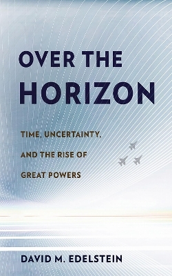 Over the Horizon - David M. Edelstein