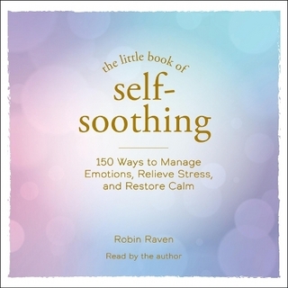 The Little Book of Self-Soothing
