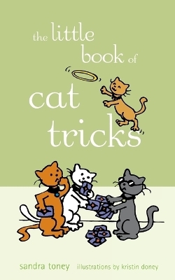 The Little Book of Cat Tricks - Sandra L Toney