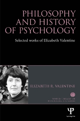Philosophy and History of Psychology - Elizabeth R. Valentine