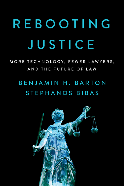 Rebooting Justice -  Benjamin H. Barton,  Stephanos Bibas