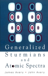 Generalized Sturmians And Atomic Spectra - John Scales Avery, James Emil Avery