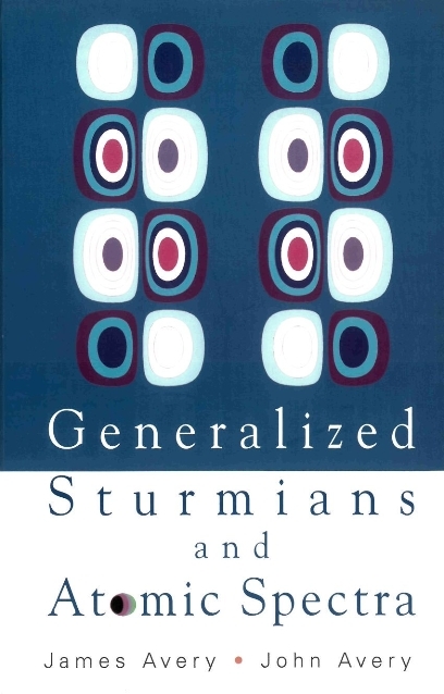 Generalized Sturmians And Atomic Spectra - John Scales Avery, James Emil Avery
