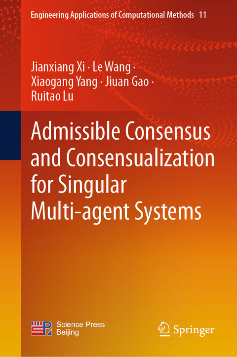 Admissible Consensus and Consensualization for Singular Multi-agent Systems - Jianxiang Xi, Le Wang, Xiaogang Yang, Jiuan Gao, Ruitao Lu