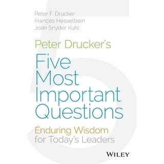 Peter Drucker's Five Most Important Questions