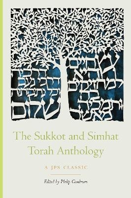 The Sukkot and Simhat Torah Anthology - 