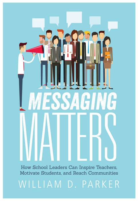 Messaging Matters - William D. Parker