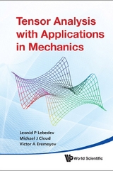 Tensor Analysis With Applications In Mechanics - Leonid P Lebedev, Michael J Cloud, Victor A Eremeyev