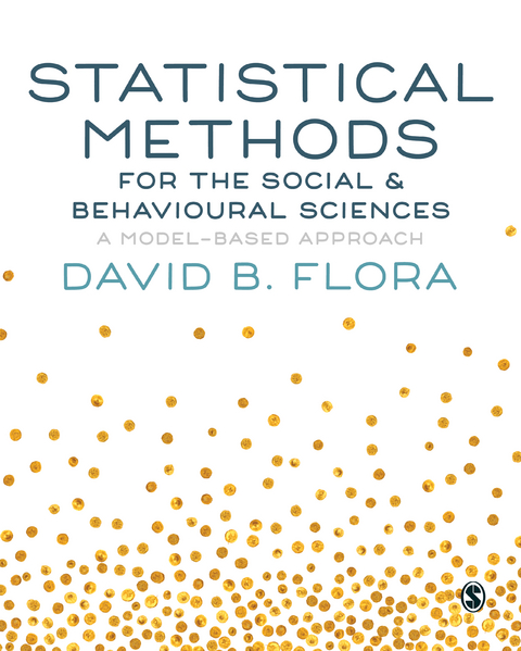 Statistical Methods for the Social and Behavioural Sciences - David B. Flora