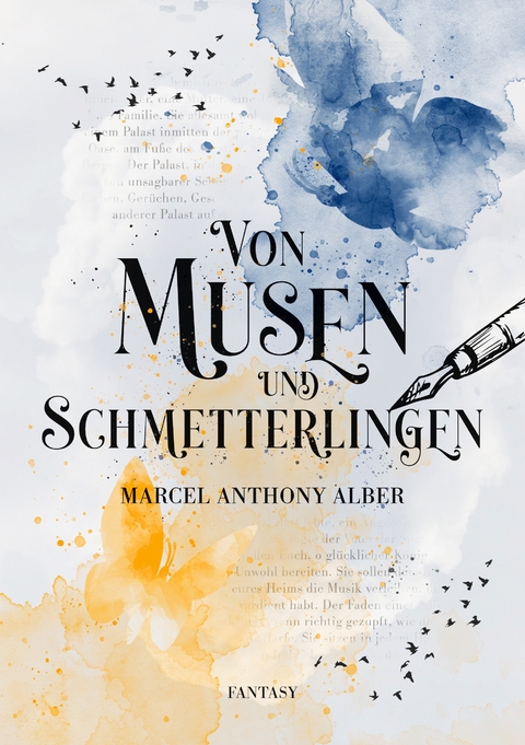 Von Musen und Schmetterlingen - Marcel Anthony Alber