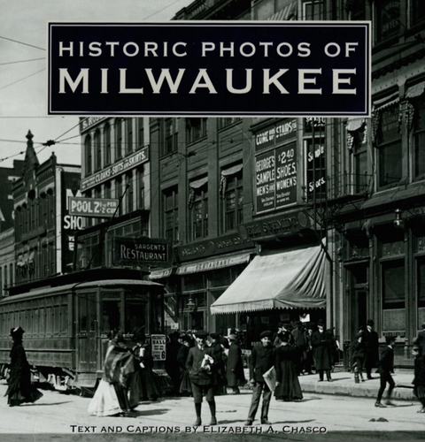 Historic Photos of Milwaukee - 