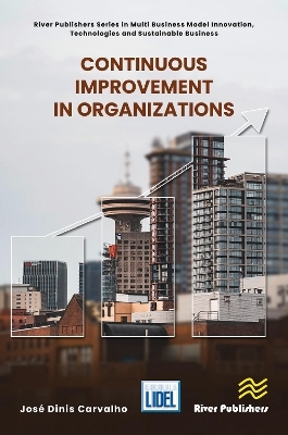 Continuous Improvement in Organizations - Jos&eacute; Dinis Carvalho