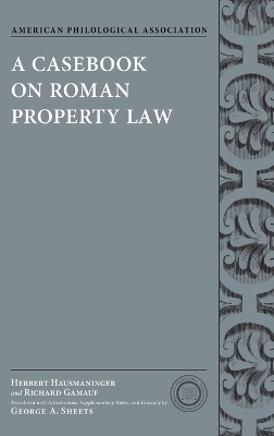 A Casebook on Roman Property Law