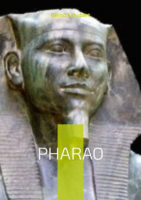 Pharao - Bernd Schubert