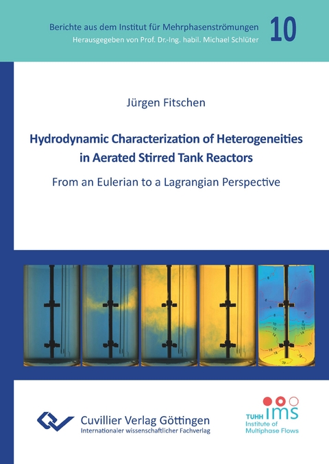 Hydrodynamic Characterization of Heterogeneities in Aerated Stirred Tank Reactors - J&uuml;rgen Fitschen