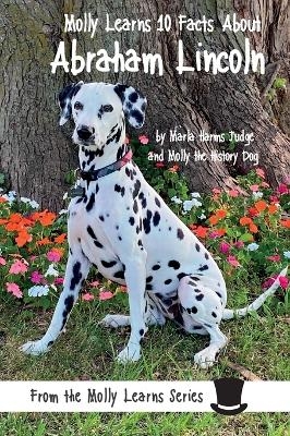 Molly Learns 10 Facts About Abraham Lincoln