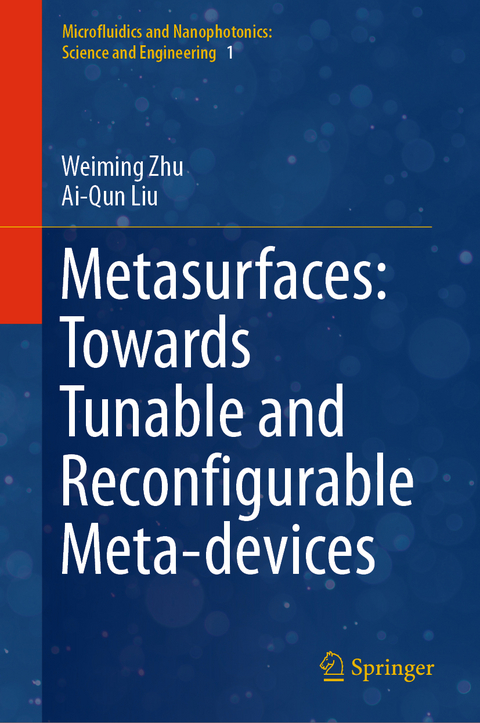 Metasurfaces: Towards Tunable and Reconfigurable Meta-devices - Weiming Zhu, Ai-Qun Liu