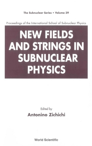 NEW FIELDS & STRINGS IN SUBNUCLEAR.(V39)