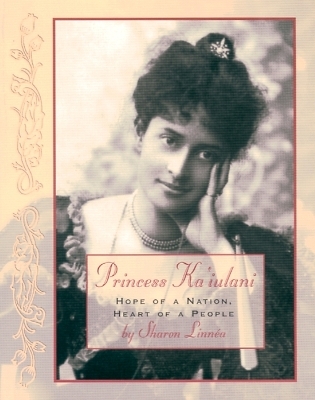 Princess Ka'Iulani - Sharon Linnea