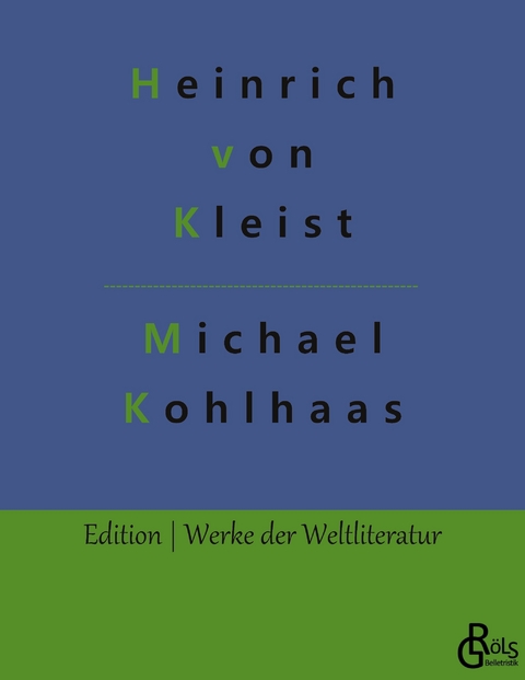 Michael Kohlhaas - Heinrich von Kleist
