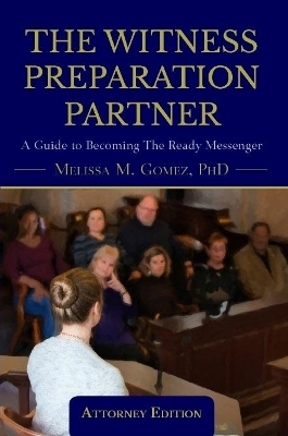 The Witness Preparation Partner