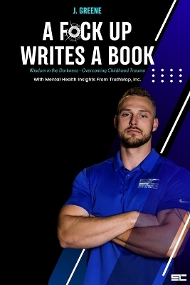 A F*ck Up Writes A Book