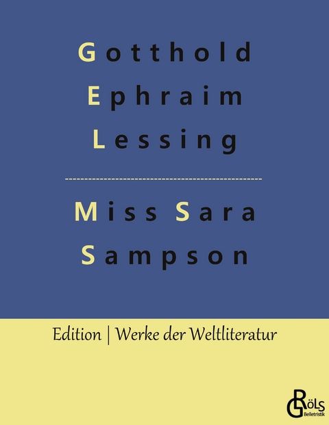 Miss Sara Sampson - Gotthold Ephraim Lessing