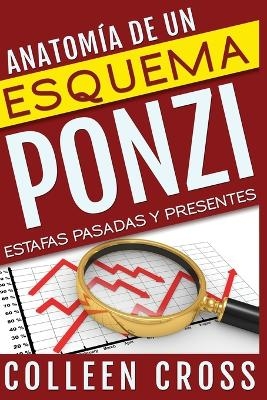 Anatom&iacute;a de un esquema Ponzi - Colleen Cross
