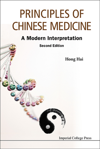 Principles Of Chinese Medicine: A Modern Interpretation (Second Edition)
