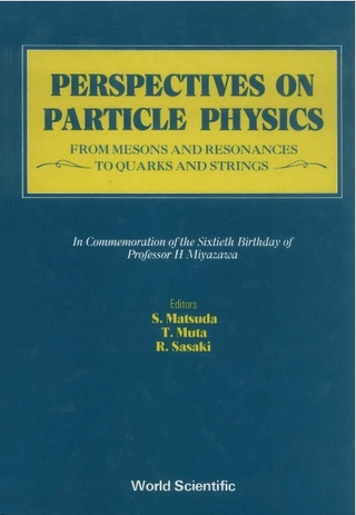 PERSPECTIVES ON PARTICLE PHYS   (B/H)