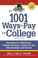 1001 Ways to Pay for College - Tanabe, Gen; Tanabe, Kelly