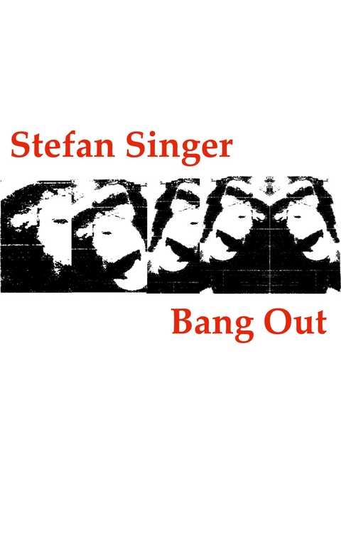 Bang Out - Stefan Singer