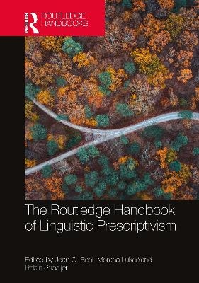 The Routledge Handbook of Linguistic Prescriptivism - 