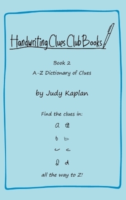 Handwriting Clues Club - Book 2 - Judy Kaplan