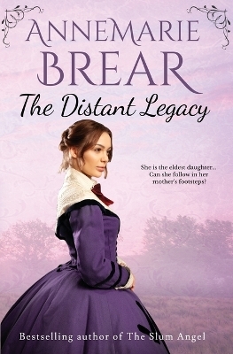 The Distant Legacy - Annemarie Brear