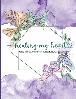 Healing My Heart - Melissa Desveaux