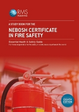 A Study Book for the NEBOSH Certificate in Fire Safety - RMS Publishing