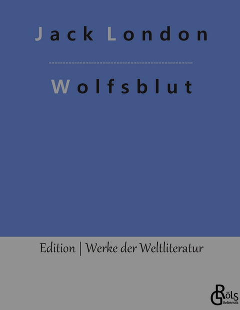 Wolfsblut - Jack London
