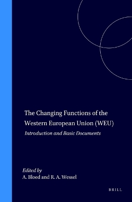 The Changing Functions of the Western European Union (WEU) - 