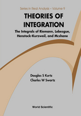 THEORIES OF INTEGRATION (V9) - Douglas S Kurtz,  Swartz;  ;  ;  Charles W