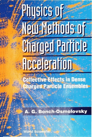 PHYS OF NEW METHODS OF CHARGEDPARTICLE..