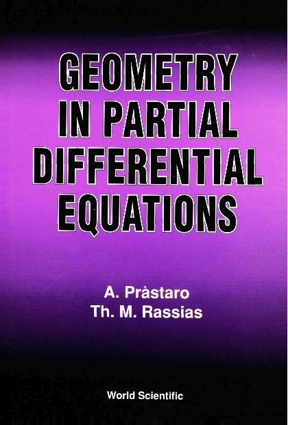 GEOMETRY IN PARTIAL DIFFERENTIAL EQN - 