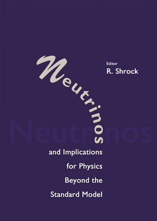 NEUTRINOS & IMPLICATIONS FOR PHYSICS...