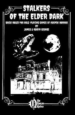 Stalkers of the Elder Dark